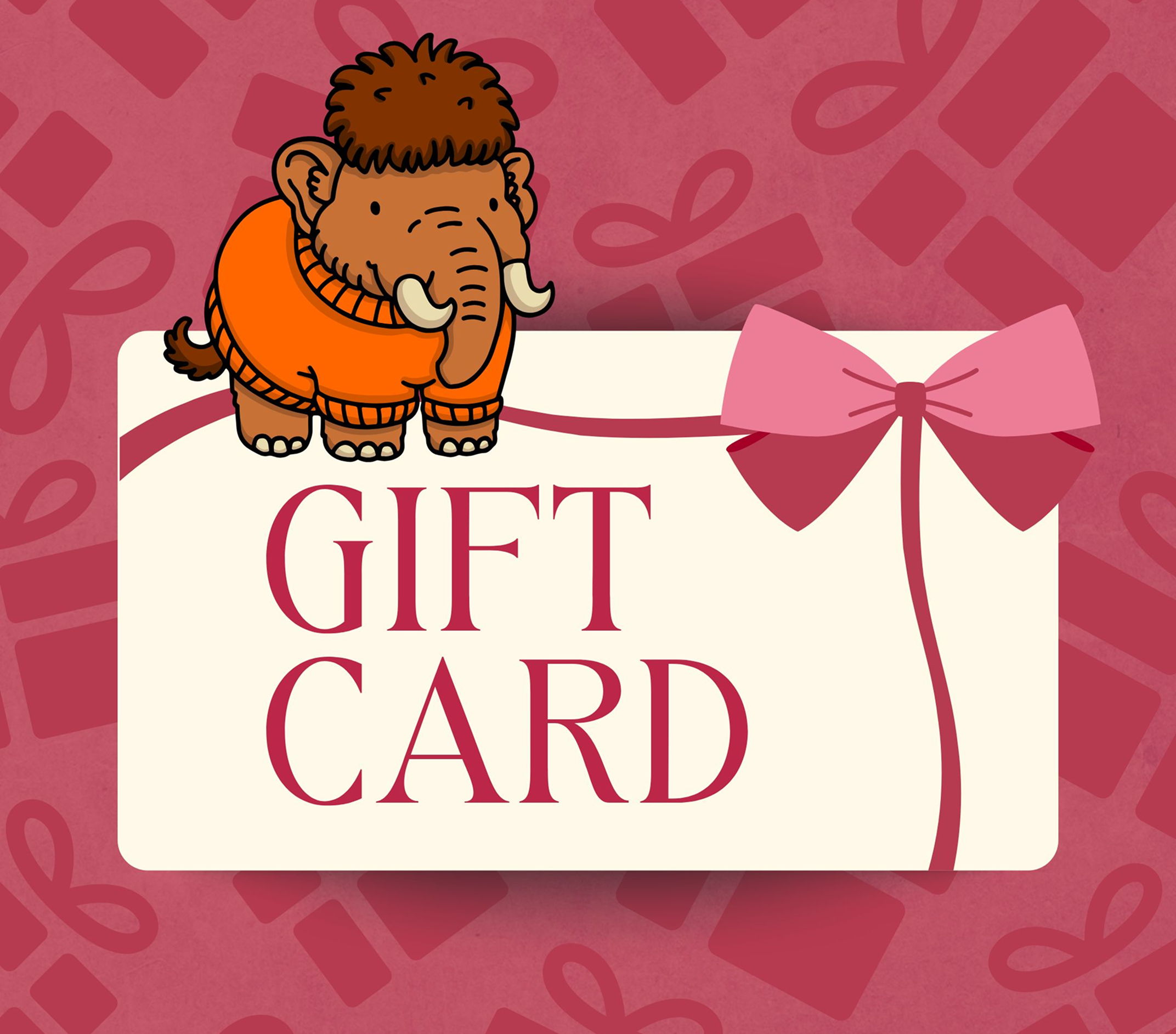 Wild Woollys Gift Card with a cartoon mammoth wearing an orange sweater and a pink bow